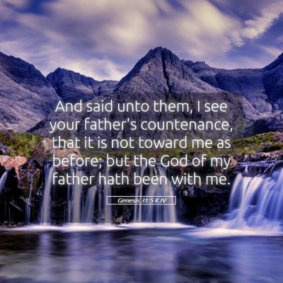Picture 05 - Genesis 31:5 KJV - And said unto them, I see your father's - Bible Verse Picture