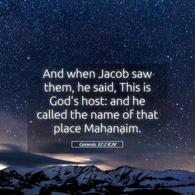 Picture 05 - Genesis 32:2 KJV - And when Jacob saw them, he said, This is God's - Bible Verse Picture