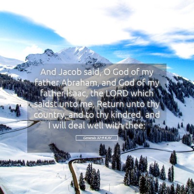 Picture 05 - Genesis 32:9 KJV - And Jacob said, O God of my father Abraham, and - Bible Verse Picture