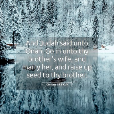 Picture 05 - Genesis 38:8 KJV - And Judah said unto Onan, Go in unto thy - Bible Verse Picture