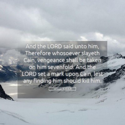 Picture 05 - Genesis 4:15 KJV - And the LORD said unto him, Therefore whosoever - Bible Verse Picture