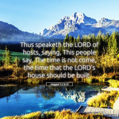 Picture 05 - Haggai 1:2 KJV - Thus speaketh the LORD of hosts, saying, This - Bible Verse Picture