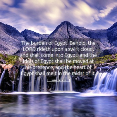 Picture 05 - Isaiah 19:1 KJV - The burden of Egypt. Behold, the LORD rideth upon - Bible Verse Picture