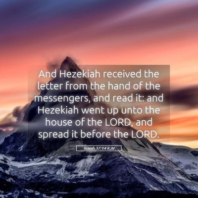 Picture 05 - Isaiah 37:14 KJV - And Hezekiah received the letter from the hand of - Bible Verse Picture