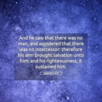Picture 05 - Isaiah 59:16 KJV - And he saw that there was no man, and wondered - Bible Verse Picture