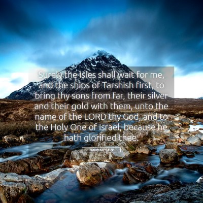 Picture 05 - Isaiah 60:9 KJV - Surely the isles shall wait for me, and the ships - Bible Verse Picture