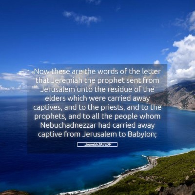 Picture 05 - Jeremiah 29:1 KJV - Now these are the words of the letter that - Bible Verse Picture