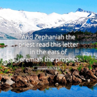 Picture 05 - Jeremiah 29:29 KJV - And Zephaniah the priest read this letter in the - Bible Verse Picture