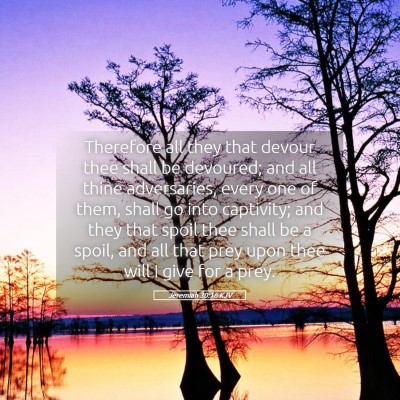 Picture 05 - Jeremiah 30:16 KJV - Therefore all they that devour thee shall be - Bible Verse Picture