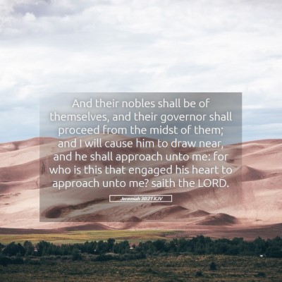 Picture 05 - Jeremiah 30:21 KJV - And their nobles shall be of themselves, and - Bible Verse Picture