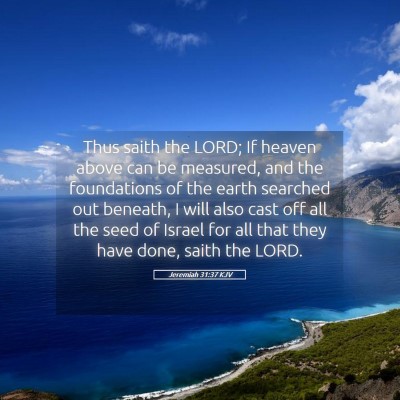 Picture 05 - Jeremiah 31:37 KJV - Thus saith the LORD; If heaven above can be - Bible Verse Picture