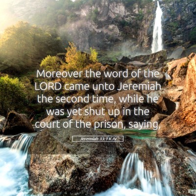 Picture 05 - Jeremiah 33:1 KJV - Moreover the word of the LORD came unto Jeremiah - Bible Verse Picture