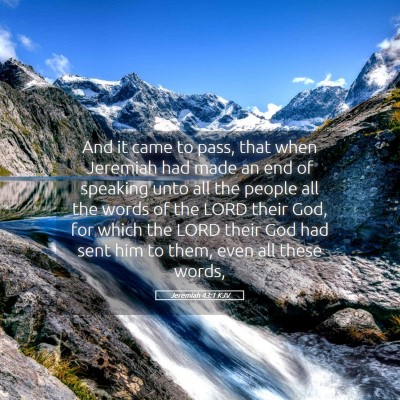 Picture 05 - Jeremiah 43:1 KJV - And it came to pass, that when Jeremiah had made - Bible Verse Picture