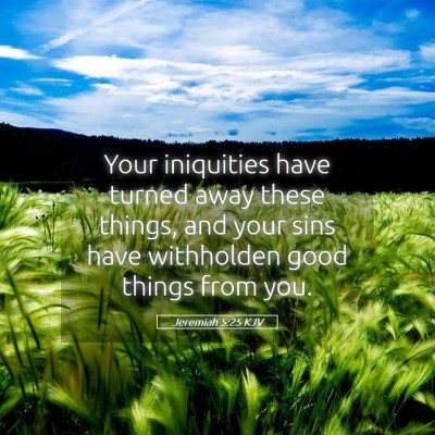 Picture 05 - Jeremiah 5:25 KJV - Your iniquities have turned away these things, - Bible Verse Picture