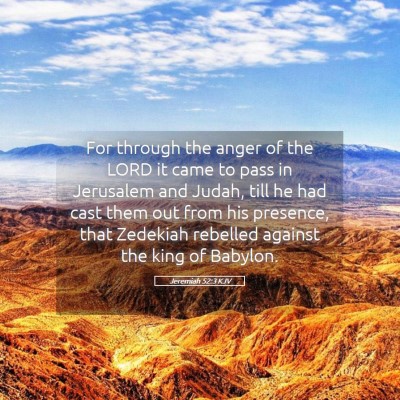 Picture 05 - Jeremiah 52:3 KJV - For through the anger of the LORD it came to pass - Bible Verse Picture