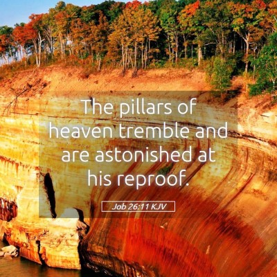 Picture 05 - Job 26:11 KJV - The pillars of heaven tremble and are astonished - Bible Verse Picture