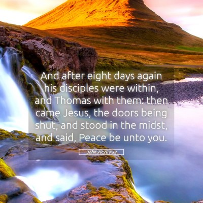 Picture 05 - John 20:26 KJV - And after eight days again his disciples were - Bible Verse Picture