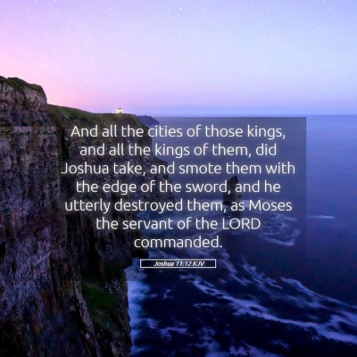 Picture 05 - Joshua 11:12 KJV - And all the cities of those kings, and all the - Bible Verse Picture