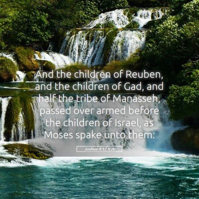 Picture 05 - Joshua 4:12 KJV - And the children of Reuben, and the children of - Bible Verse Picture