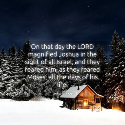 Picture 05 - Joshua 4:14 KJV - On that day the LORD magnified Joshua in the - Bible Verse Picture
