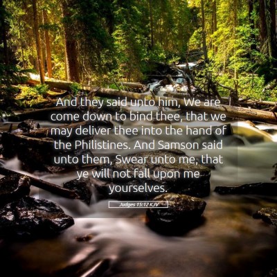 Picture 05 - Judges 15:12 KJV - And they said unto him, We are come down to bind - Bible Verse Picture