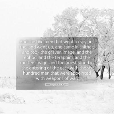 Picture 05 - Judges 18:17 KJV - And the five men that went to spy out the land - Bible Verse Picture