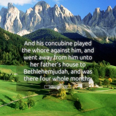 Picture 05 - Judges 19:2 KJV - And his concubine played the whore against him, - Bible Verse Picture