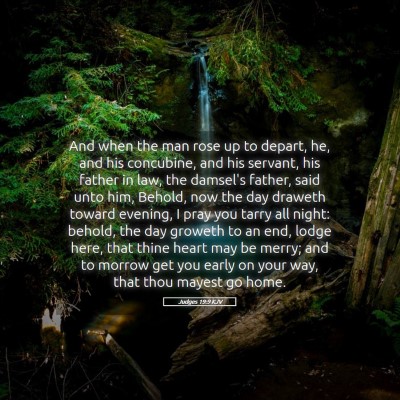 Picture 05 - Judges 19:9 KJV - And when the man rose up to depart, he, and his - Bible Verse Picture