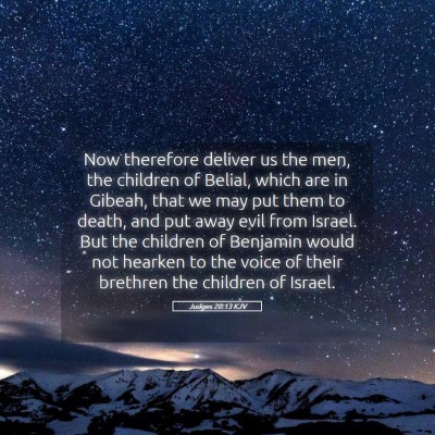 Picture 05 - Judges 20:13 KJV - Now therefore deliver us the men, the children of - Bible Verse Picture