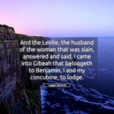 Picture 05 - Judges 20:4 KJV - And the Levite, the husband of the woman that was - Bible Verse Picture