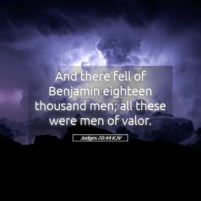 Picture 05 - Judges 20:44 KJV - And there fell of Benjamin eighteen thousand men; - Bible Verse Picture