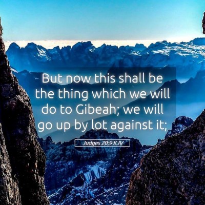 Picture 05 - Judges 20:9 KJV - But now this shall be the thing which we will do - Bible Verse Picture