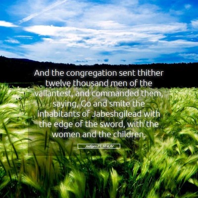 Picture 05 - Judges 21:10 KJV - And the congregation sent thither twelve thousand - Bible Verse Picture