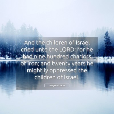 Picture 05 - Judges 4:3 KJV - And the children of Israel cried unto the LORD: - Bible Verse Picture