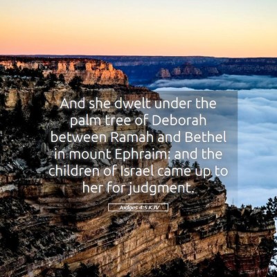 Picture 05 - Judges 4:5 KJV - And she dwelt under the palm tree of Deborah - Bible Verse Picture