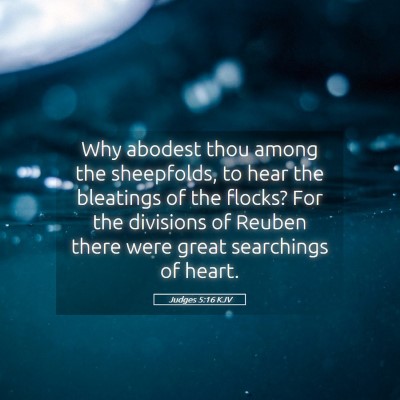 Picture 05 - Judges 5:16 KJV - Why abodest thou among the sheepfolds, to hear - Bible Verse Picture