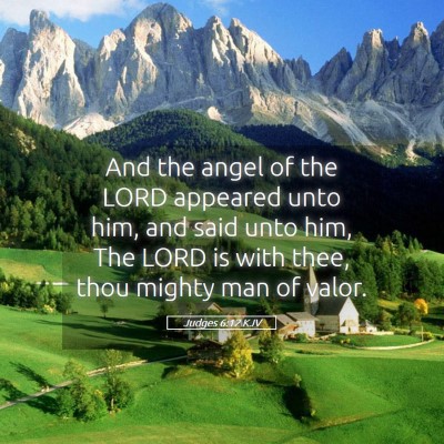 Picture 05 - Judges 6:12 KJV - And the angel of the LORD appeared unto him, and - Bible Verse Picture