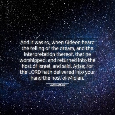 Picture 05 - Judges 7:15 KJV - And it was so, when Gideon heard the telling of - Bible Verse Picture
