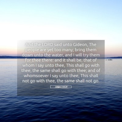 Picture 05 - Judges 7:4 KJV - And the LORD said unto Gideon, The people are yet - Bible Verse Picture