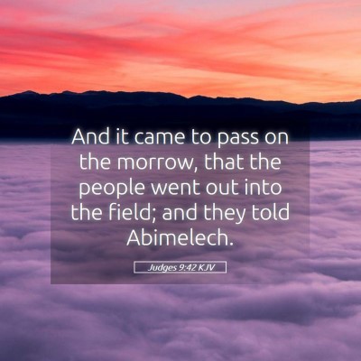 Picture 05 - Judges 9:42 KJV - And it came to pass on the morrow, that the - Bible Verse Picture