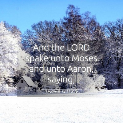 Picture 05 - Leviticus 14:33 KJV - And the LORD spake unto Moses and unto Aaron, - Bible Verse Picture