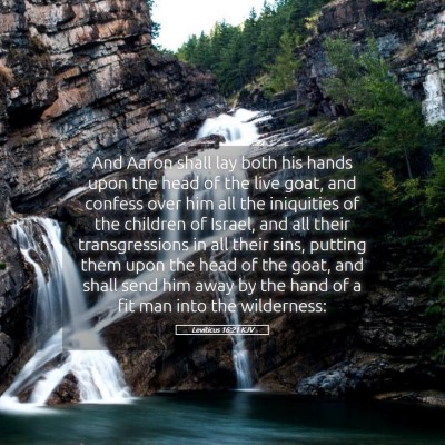 Picture 05 - Leviticus 16:21 KJV - And Aaron shall lay both his hands upon the head - Bible Verse Picture