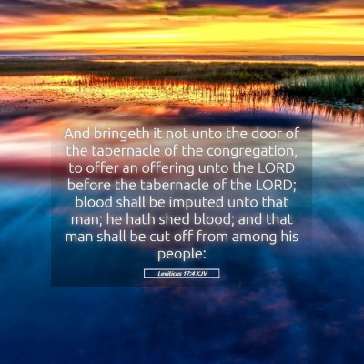 Picture 05 - Leviticus 17:4 KJV - And bringeth it not unto the door of the - Bible Verse Picture