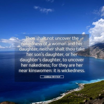 Picture 05 - Leviticus 18:17 KJV - Thou shalt not uncover the nakedness of a woman - Bible Verse Picture