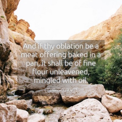 Picture 05 - Leviticus 2:5 KJV - And if thy oblation be a meat offering baked in a - Bible Verse Picture