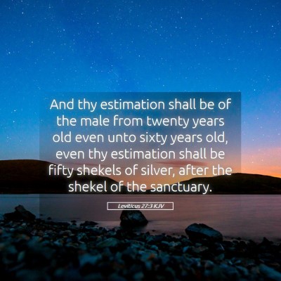 Picture 05 - Leviticus 27:3 KJV - And thy estimation shall be of the male from - Bible Verse Picture