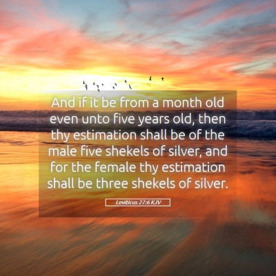 Picture 05 - Leviticus 27:6 KJV - And if it be from a month old even unto five - Bible Verse Picture