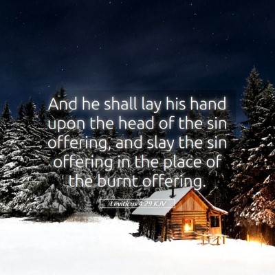 Picture 05 - Leviticus 4:29 KJV - And he shall lay his hand upon the head of the - Bible Verse Picture
