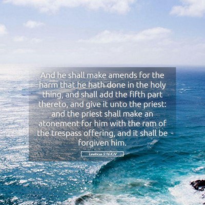 Picture 05 - Leviticus 5:16 KJV - And he shall make amends for the harm that he - Bible Verse Picture