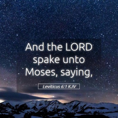 Picture 05 - Leviticus 6:1 KJV - And the LORD spake unto Moses, - Bible Verse Picture